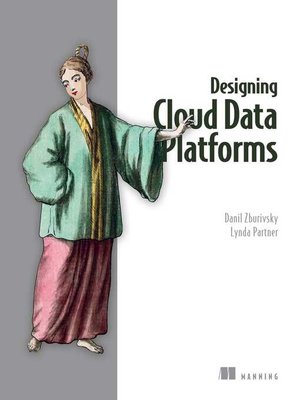 cover image of Designing Cloud Data Platforms